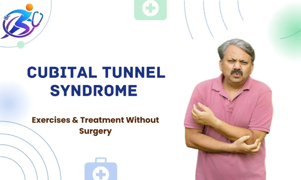 Cubital tunnel syndrome physiotherapy exercises and treatment without surgery